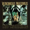 VENOMOUS MAXIMUS - No Warning (2017) CD